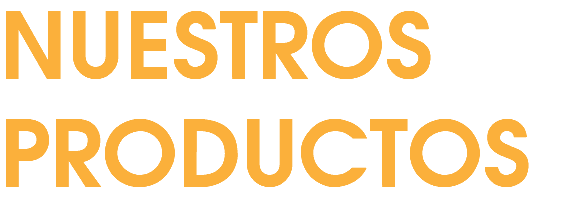 NUESTROS PRODUCTOS